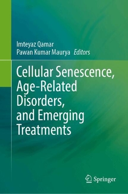 Cellular Senescence, Age-Related Disorders, and Emerging Treatments