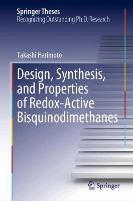 Design, Synthesis, and Properties of Redox-Active Bisquinodimethanes