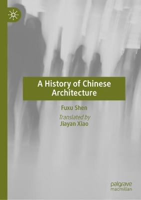 A History of Chinese Architecture