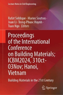 Proceedings of the International Conference on Building Materials; ICBM2024, 310ct-03Nov; Hanoi, Vietnam