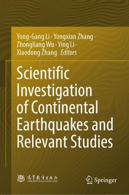 Scientific Investigation of Continental Earthquakes and Relevant Studies