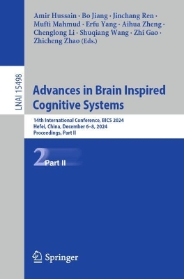 Advances in Brain Inspired Cognitive Systems