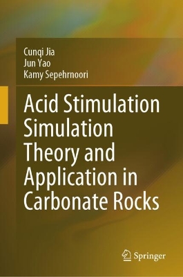 Acid Stimulation Simulation Theory and Application in Carbonate Rocks