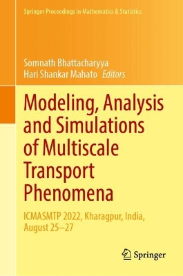 Modeling, Analysis and Simulations of Multiscale Transport Phenomena