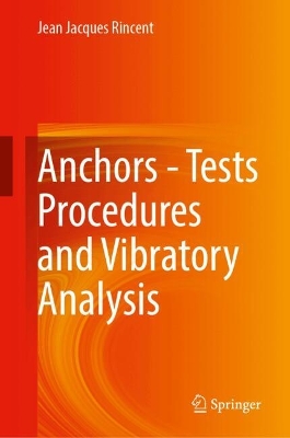 Anchors-Tests Procedures and Vibratory Analysis