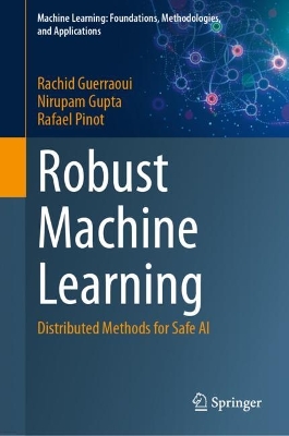 Robust Machine Learning