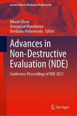 Advances in Non-Destructive Evaluation (NDE)