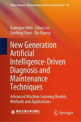 New Generation Artificial Intelligence-Driven Diagnosis and Maintenance Techniques