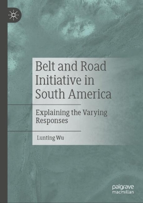 Belt and Road Initiative in South America