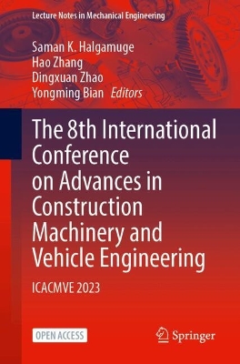 8th International Conference on Advances in Construction Machinery and Vehicle Engineering