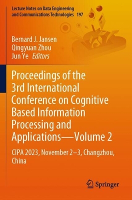 Proceedings of the 3rd International Conference on Cognitive Based Information Processing and Applications-Volume 2