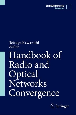 Handbook of Radio and Optical Networks Convergence