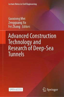 Advanced Construction Technology and Research of Deep-Sea Tunnels