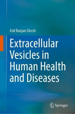 Extracellular Vesicles in Human Health and Diseases