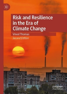 Risk and Resilience in the Era of Climate Change