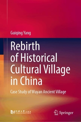 Rebirth of Historical Cultural Village in China