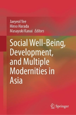 Social Well-Being, Development, and Multiple Modernities in Asia