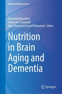 Nutrition in Brain Aging and Dementia