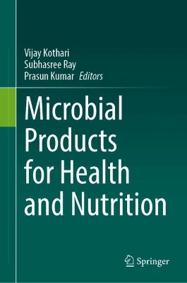 Microbial Products for Health and Nutrition
