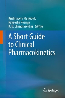 A Short Guide to Clinical Pharmacokinetics