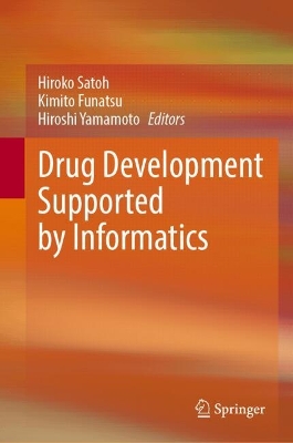 Drug Development Supported by Informatics