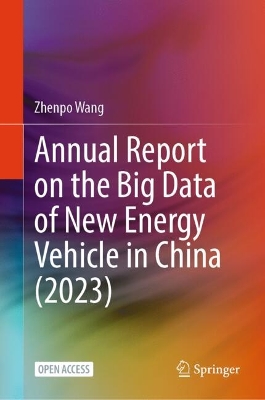 Annual Report on the Big Data of New Energy Vehicle in China (2023)