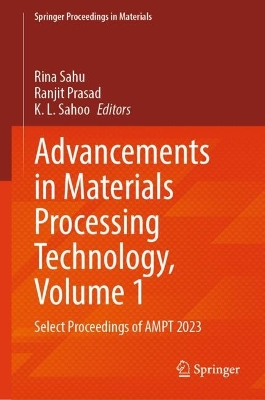 Advancements in Materials Processing Technology, Volume 1