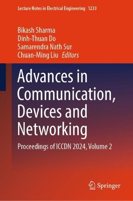 Advances in Communication, Devices and Networking