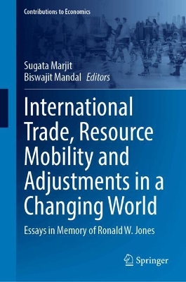 International Trade, Resource Mobility and Adjustments in a Changing World