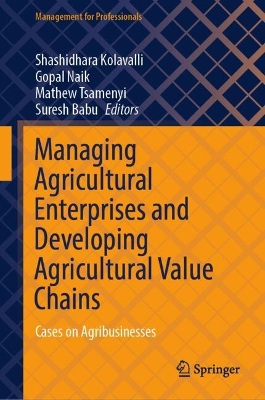 Managing Agricultural Enterprises and Developing Agricultural Value Chains