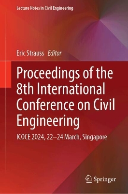 Proceedings of the 8th International Conference on Civil Engineering