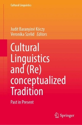 Cultural Linguistics and (Re)conceptualized Tradition