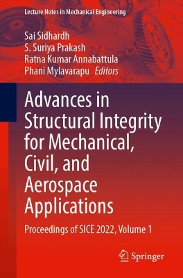 Advances in Structural Integrity for Mechanical, Civil, and Aerospace Applications