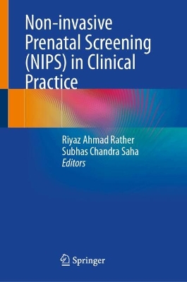 Non-invasive Prenatal Screening (NIPS) in Clinical Practice