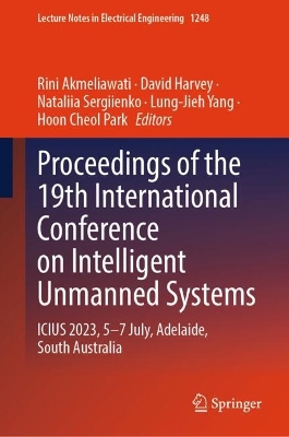 Proceedings of the 19th International Conference on Intelligent Unmanned Systems