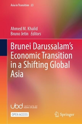 Brunei Darussalam's Economic Transition in a Shifting Global Asia