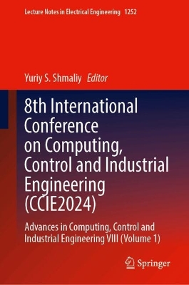 8th International Conference on Computing, Control and Industrial Engineering (CCIE2024)