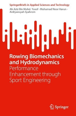 Rowing Biomechanics and Hydrodynamics