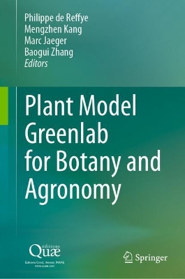 Plant Model Greenlab for Botany and Agronomy