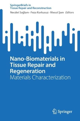 Nano-Biomaterials in Tissue Repair and Regeneration