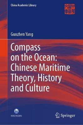 Compass on the Ocean: Chinese Maritime Theory, History and Culture