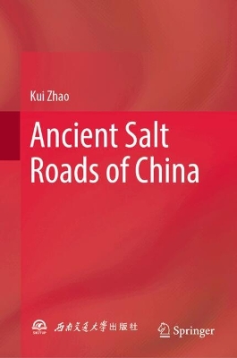 Ancient Salt Roads of China