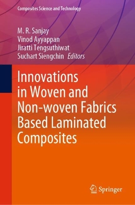 Innovations in Woven and Non-woven Fabrics Based Laminated Composites