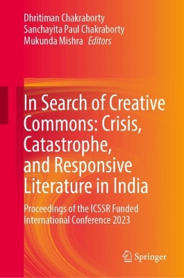 In Search of Creative Commons: Crisis, Catastrophe, and Responsive Literature in India