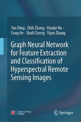 Graph Neural Network for Feature Extraction and Classification of Hyperspectral Remote Sensing Images