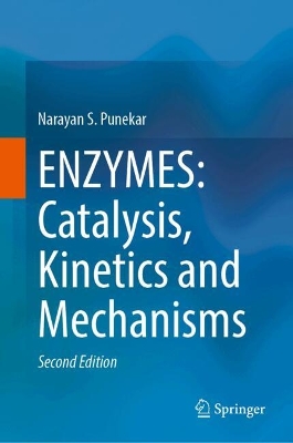 ENZYMES: Catalysis, Kinetics and Mechanisms