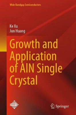 Growth and Application of AlN Single Crystal