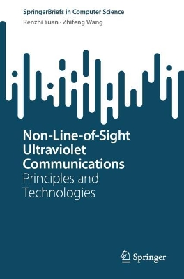 Non-Line-of-Sight Ultraviolet Communications