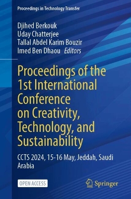 Proceedings of the 1st International Conference on Creativity, Technology, and Sustainability