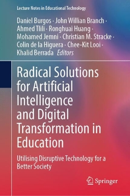 Radical Solutions for Artificial Intelligence and Digital Transformation in Education